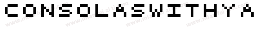 ConsolaswithYaheiTerm lttalic字体转换